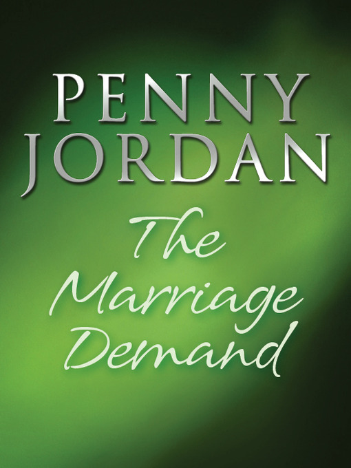 Title details for The Marriage Demand by Penny Jordan - Available